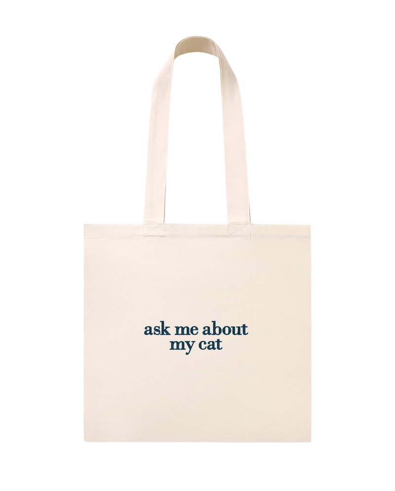 Ask Me About My Cat Tote Bag